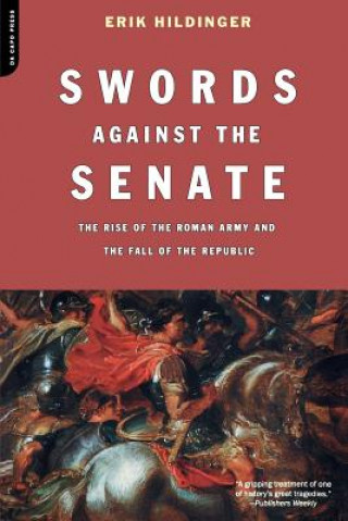 Βιβλίο Swords against the Senate Erik Hildinger