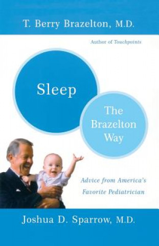 Könyv Sleep-The Brazelton Way Joshua D Sparrow