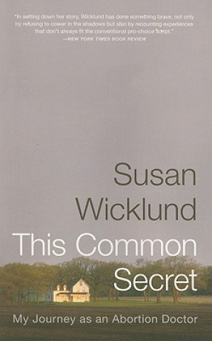 Carte This Common Secret Susan Wicklund
