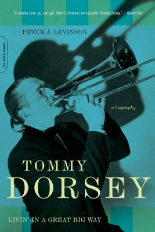 Książka Tommy Dorsey Peter J. Levinson