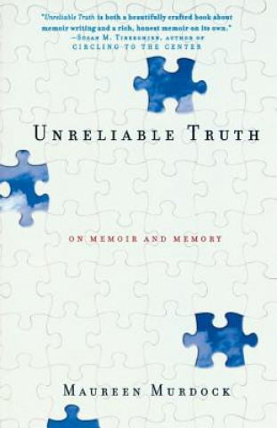 Buch Unreliable Truth Maureen Murdock