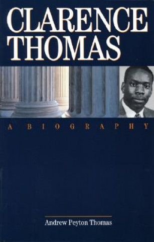 Könyv Clarence Thomas Andrew Peyton Thomas