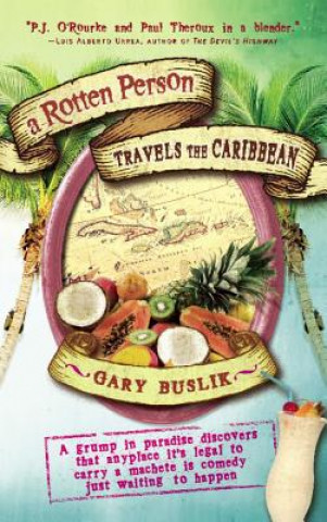 Buch Rotten Person Travels the Caribbean Gary Buslik