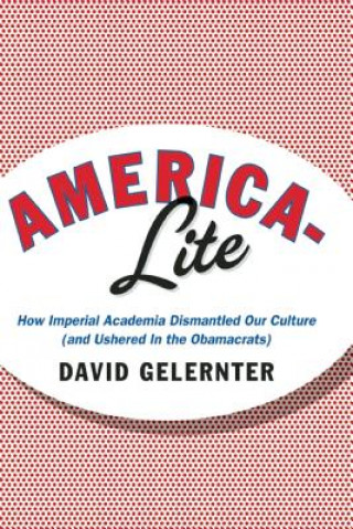 Книга America-Lite David Gelernter