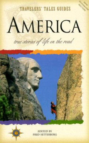 Kniha Travelers' Tales America Fred Setterberg