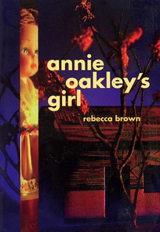 Βιβλίο Annie Oakley's Girl Rebecca Brown