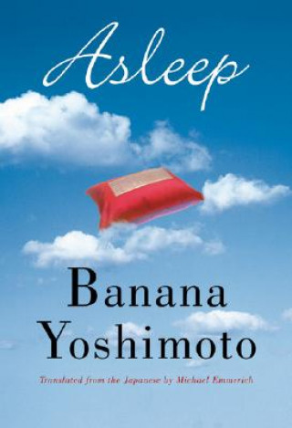 Kniha Asleep Banana Yoshimoto