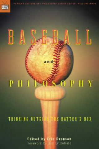 Book Baseball and Philosophy Bill Littlefield