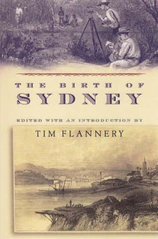 Kniha Birth of Sydney Tim F Flannery