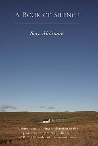 Knjiga Book of Silence Sara Maitland