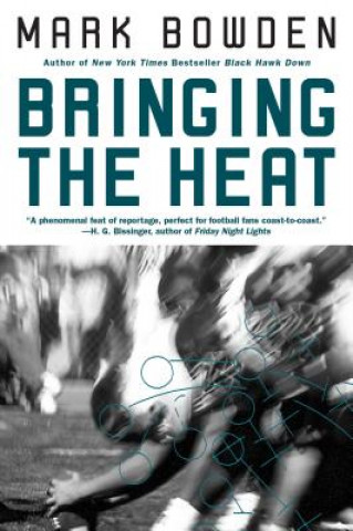 Könyv Bringing the Heat Mark Bowden