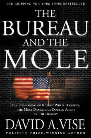 Kniha Bureau and the Mole David A. Vise