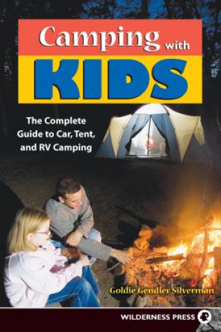 Book Camping With Kids Goldie Gendler Silverman