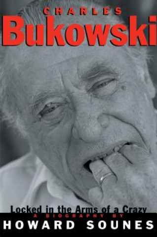 Knjiga Charles Bukowski Sounes