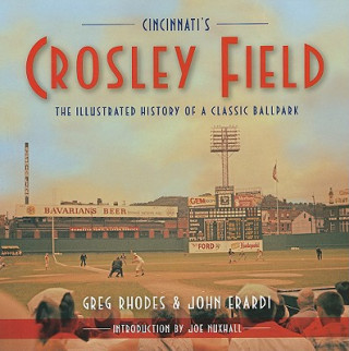 Kniha Cincinnati's Crosley Field John Erardi