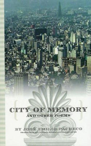 Carte City of Memory and Other Poems Jose Emilio Pacheco