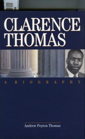 Książka Clarence Thomas Andrew Peyton Thomas