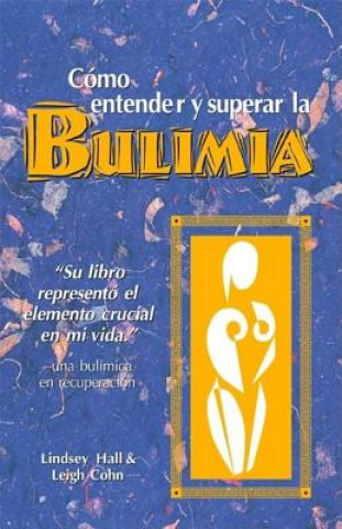 Kniha Como entender y superar la bulimia Cohn