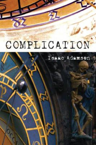 Kniha Complication Isaac Adamson