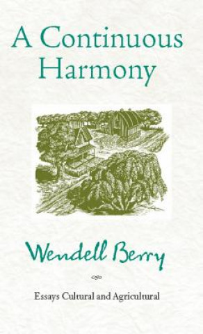 Livro Continuous Harmony Wendell Berry