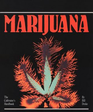 Книга Cultivator's Handbook of Marijuana B. Drake