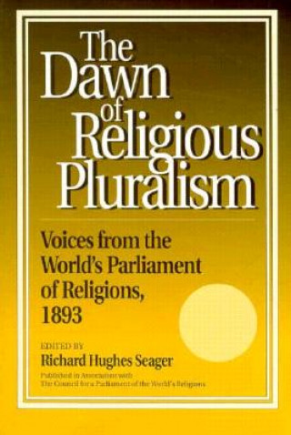 Carte Dawn of Religious Pluralism Richard Seager