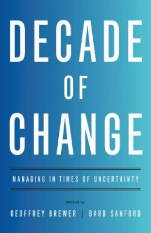 Книга Decade of Change Geoffrey Brewer