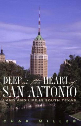 Carte Deep in the Heart of San Antonio Char Miller