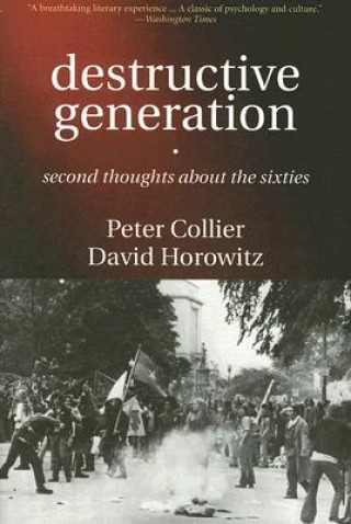 Książka Destructive Generation David Horowitz
