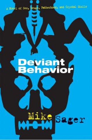 Buch Deviant Behavior Mike Sager