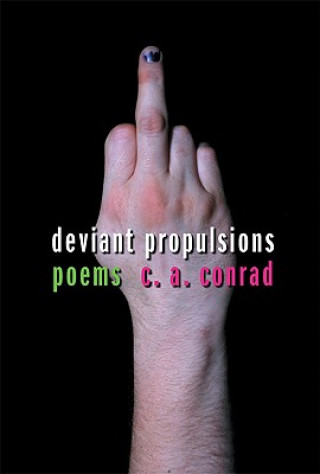 Knjiga Deviant Propulsion C A Conrad