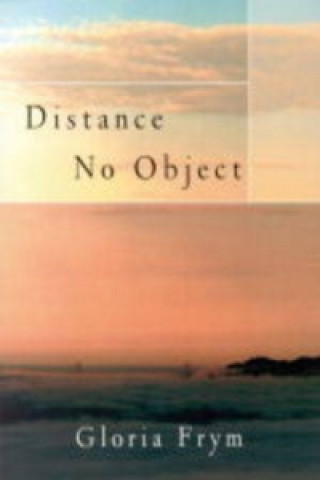 Buch Distance No Object Gloria Frym