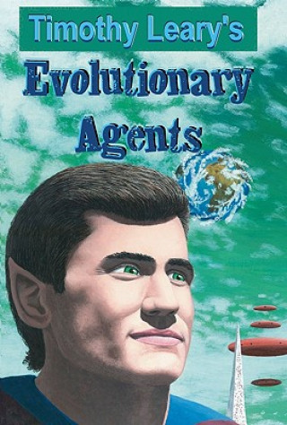 Könyv Evolutionary Agents Timothy Leary