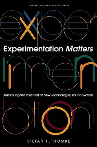 Carte Experimentation Matters Stefan H. Thomke