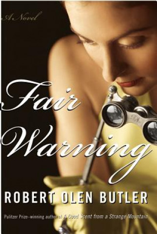 Knjiga Fair Warning Robert Olen Butler