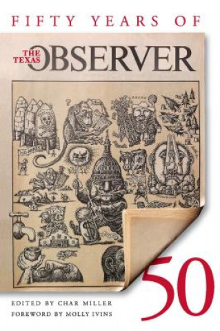 Carte Fifty Years of the Texas Observer Molly Ivins