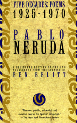 Kniha Five Decades Pablo Neruda