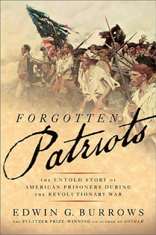 Książka Forgotten Patriots Edwin G. Burrows