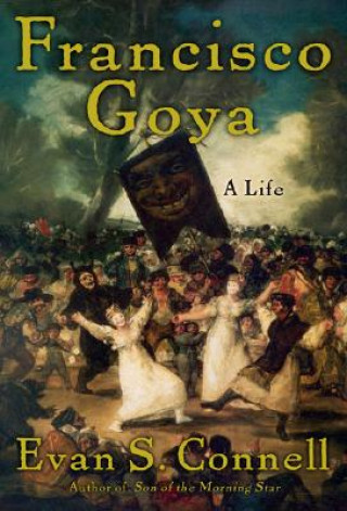 Książka Francisco Goya Evan S. Connell