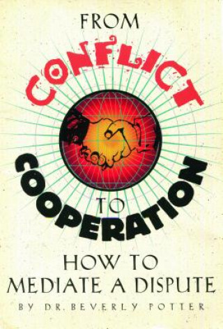 Kniha From Conflict to Cooperation Beverly A. Potter