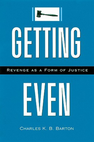 Book Getting Even Charles K.B. Barton