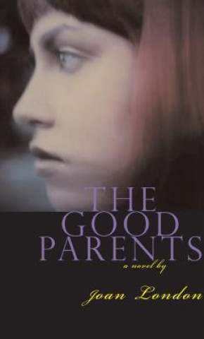 Carte Good Parents Joan London