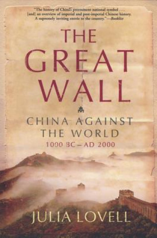Knjiga Great Wall Professor Julia Lovell