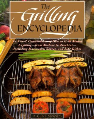 Knjiga Grilling Encyclopedia A.Cort Sinnes