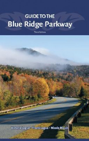 Książka Guide to the Blue Ridge Parkway Nichole Blouin