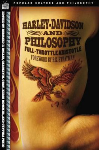 Kniha Harley-Davidson and Philosophy Bernard E. Rollin
