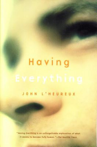 Könyv Having Everything L HEUREUX  JOHN