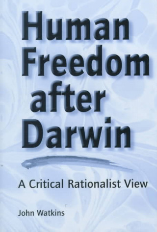 Knjiga Human Freedom After Darwin John Watkins
