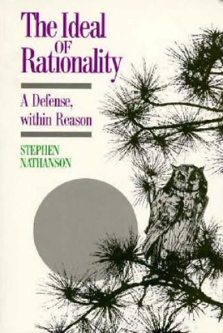 Könyv Ideal of Rationality Stephen Nathanson