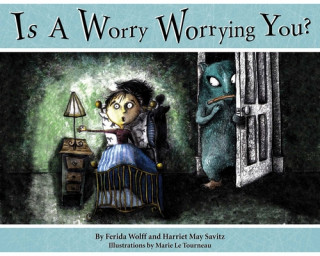 Книга Is a Worry Worrying You? WOLFF  FERIDA